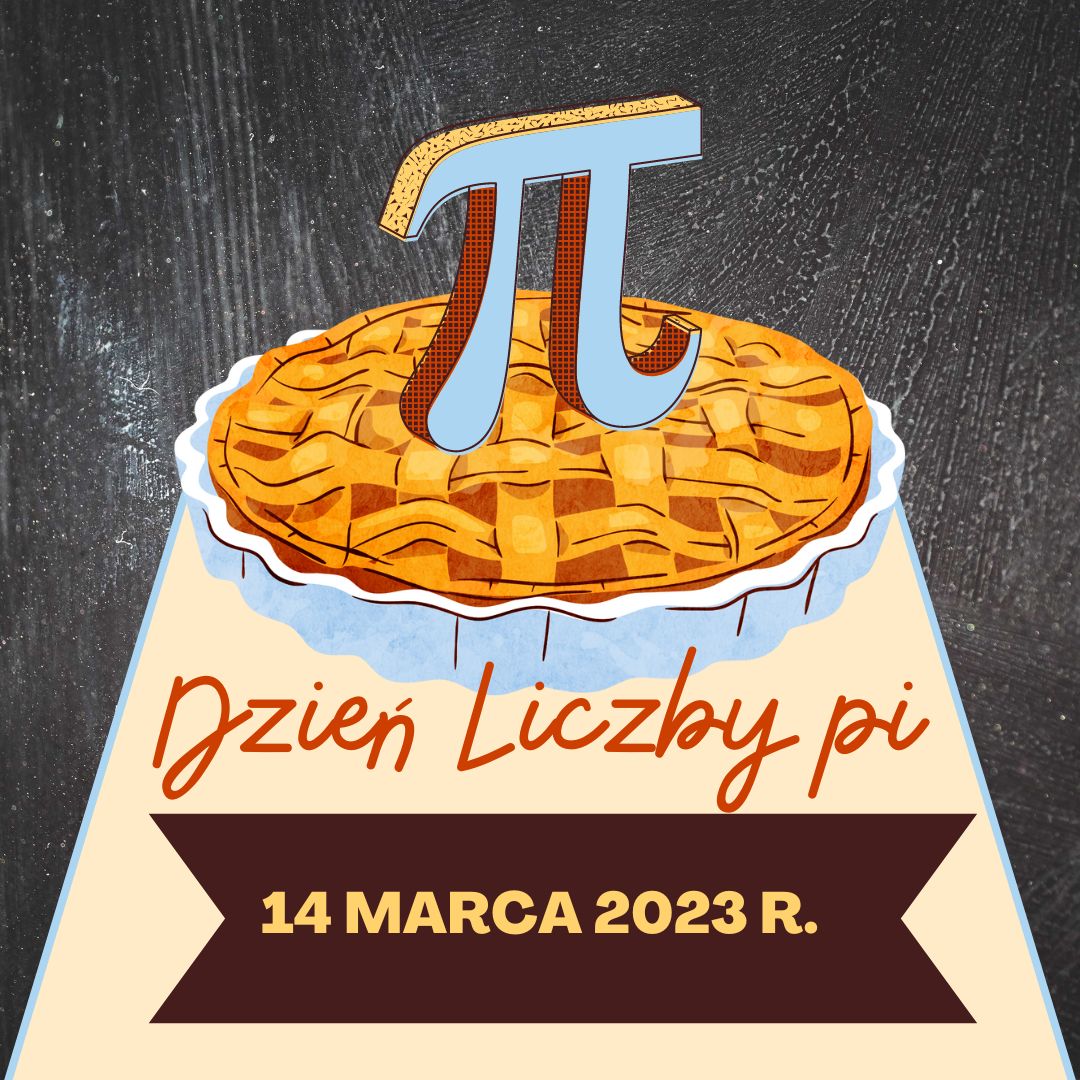 Dzień liczby pi, czyli wiosenne święto matematyki- 14.03.2023 r.