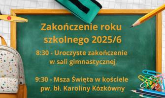 Uroczyste zakończenie roku szkolnego 2025/2026