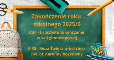 Uroczyste zakończenie roku szkolnego 2025/2026